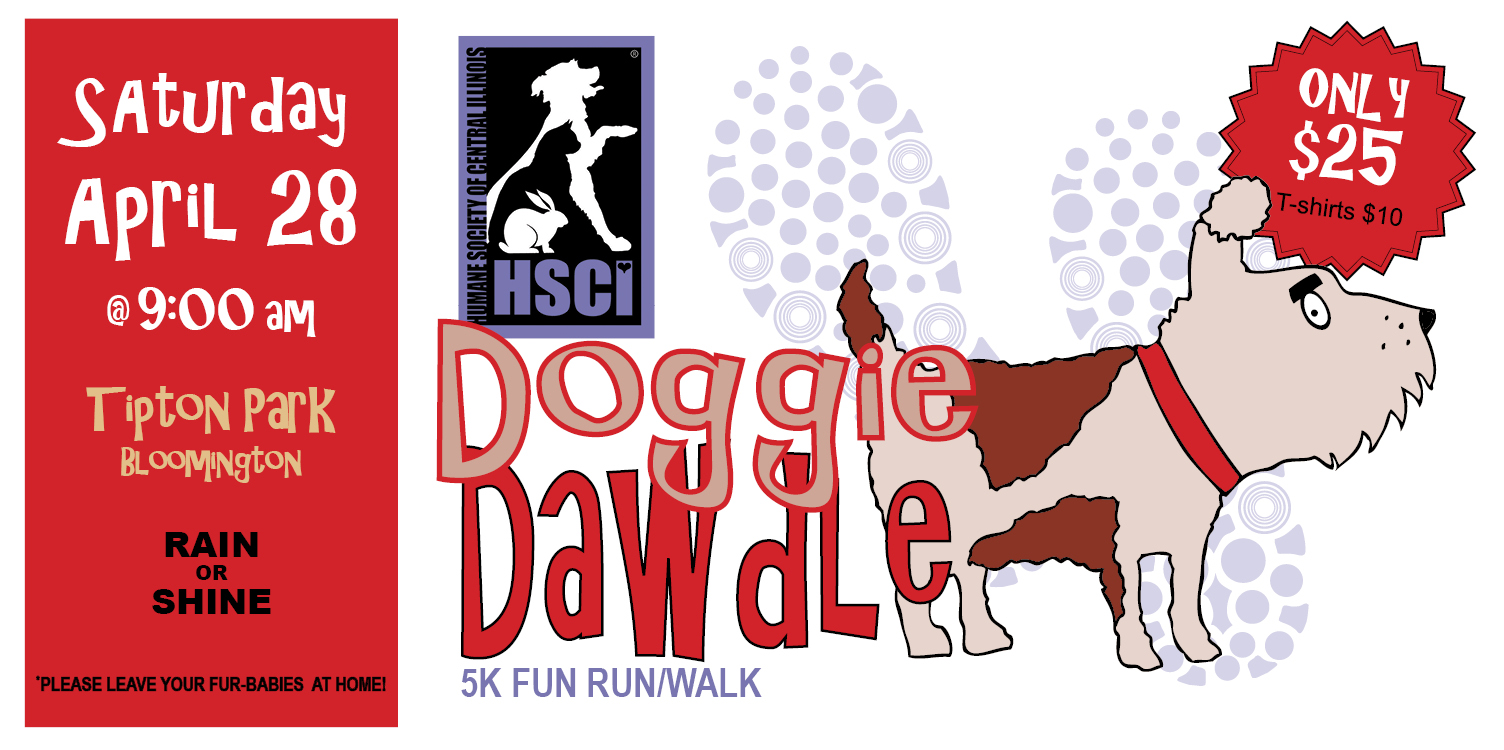 Humane Society of Central Illinois - Doggie Dawdle: Fun Run/Walk