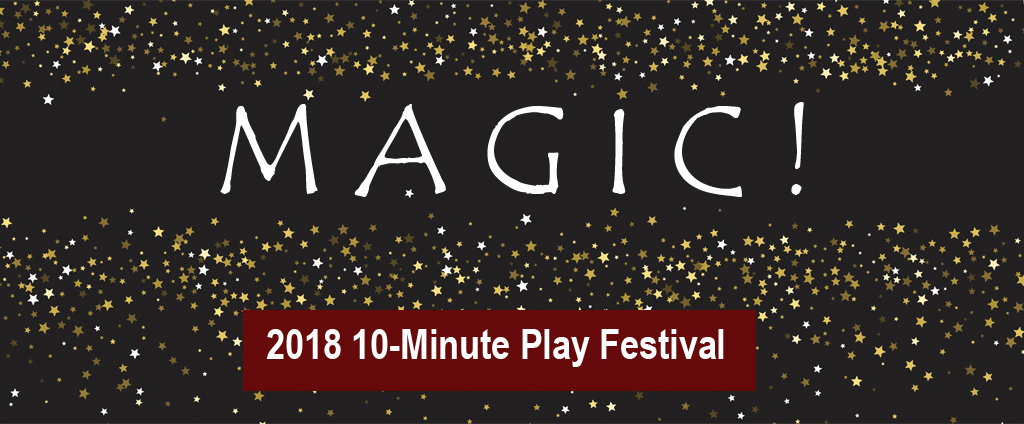 10-Minute Play Festival: "Magic!"
