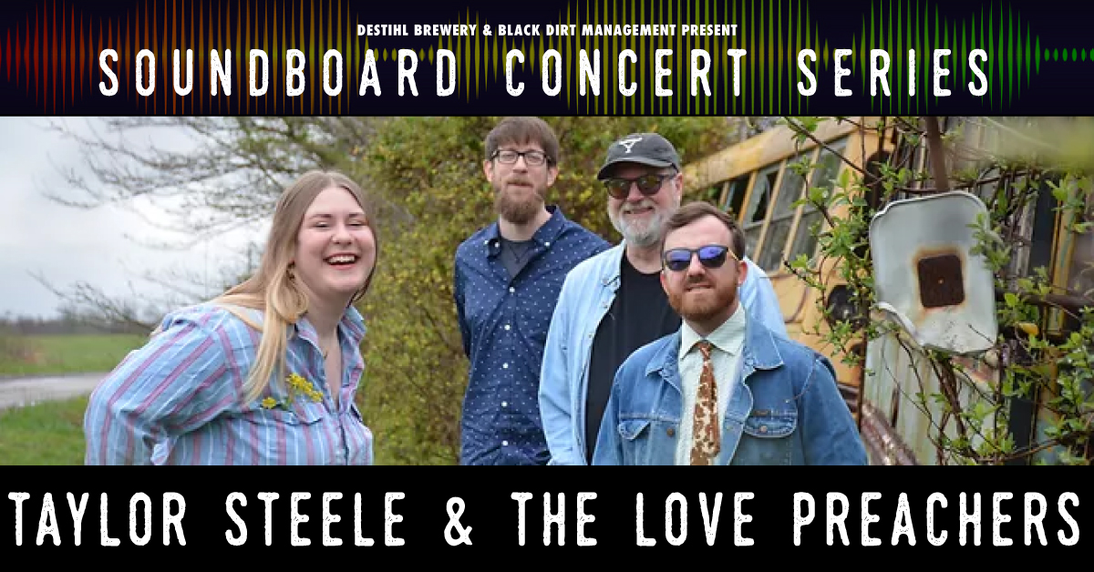Soundboard Concert Series: Taylor Steele & The Love Preachers