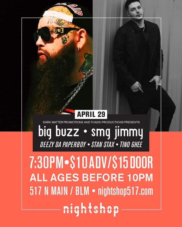 BIG BUZZ, SMG JIMMY, DEEZY DA PAPERBOY, STAN $TAX, TINO GHEE at NIGHTSHOP in Bloomington