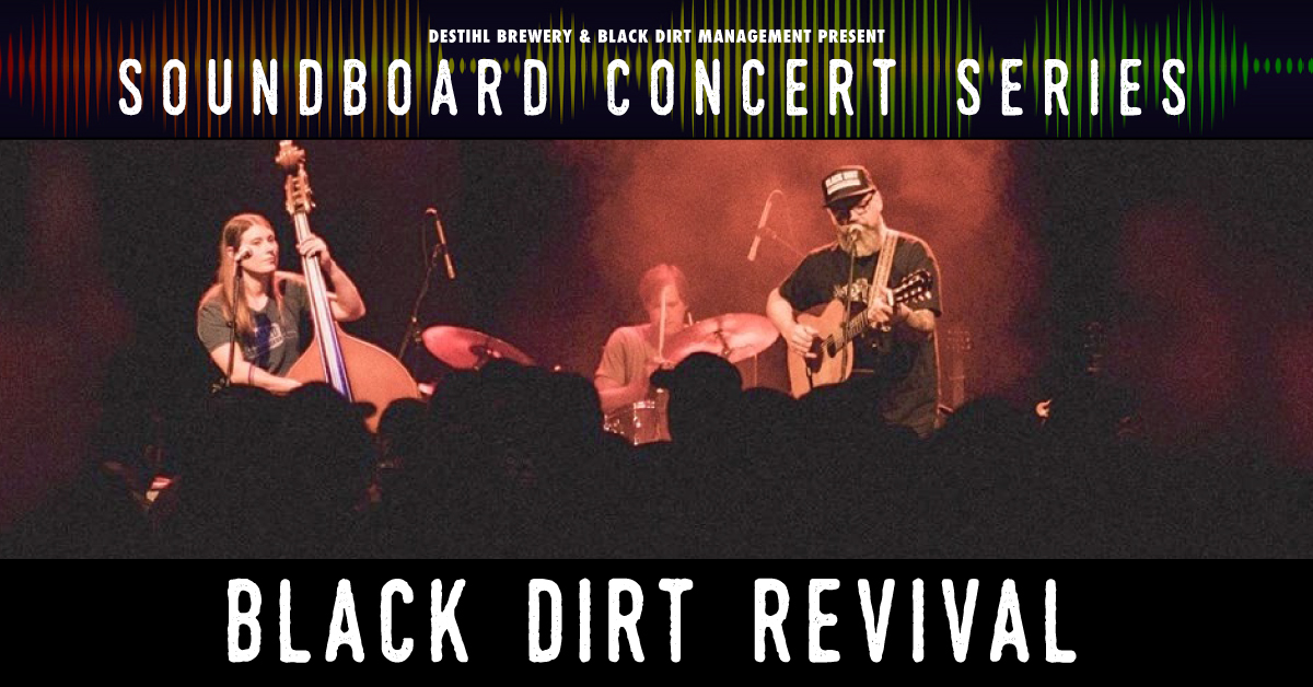 Soundboard Concert Series: Black Dirt Revival