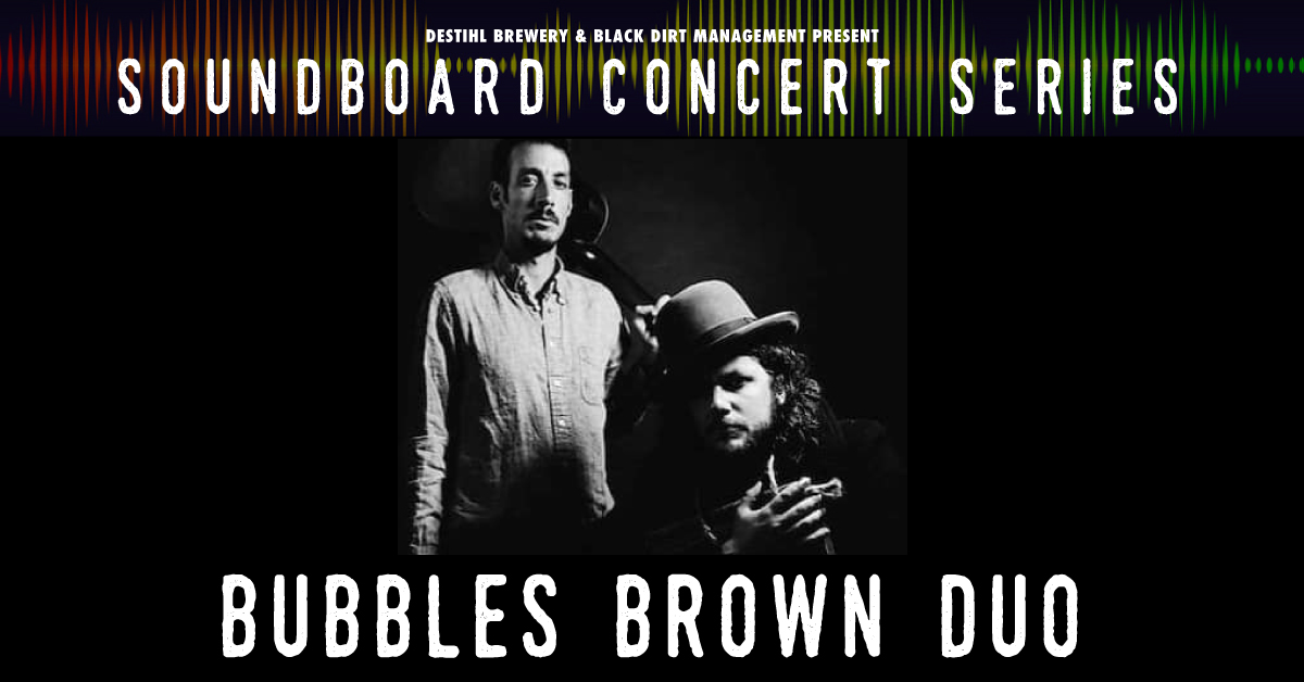 Soundboard Concert Series: Bubbles Brown Duo