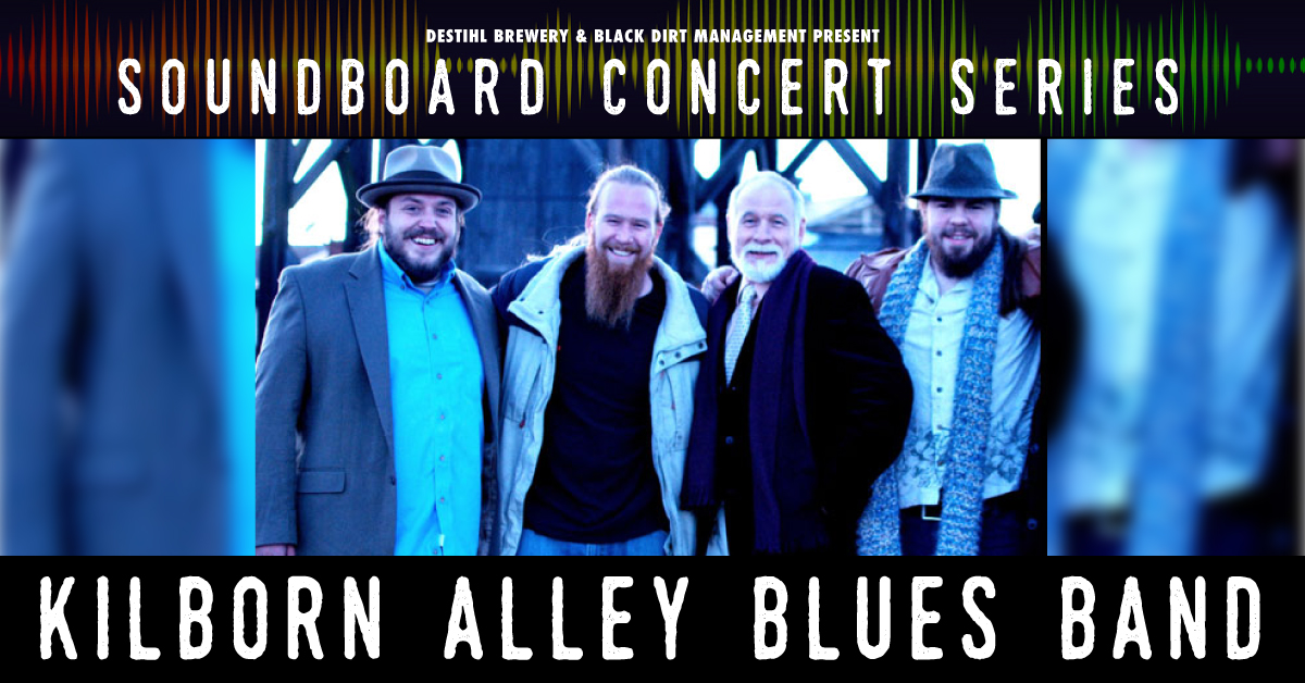 Soundboard Concert Series: Kilborn Alley Blues Band