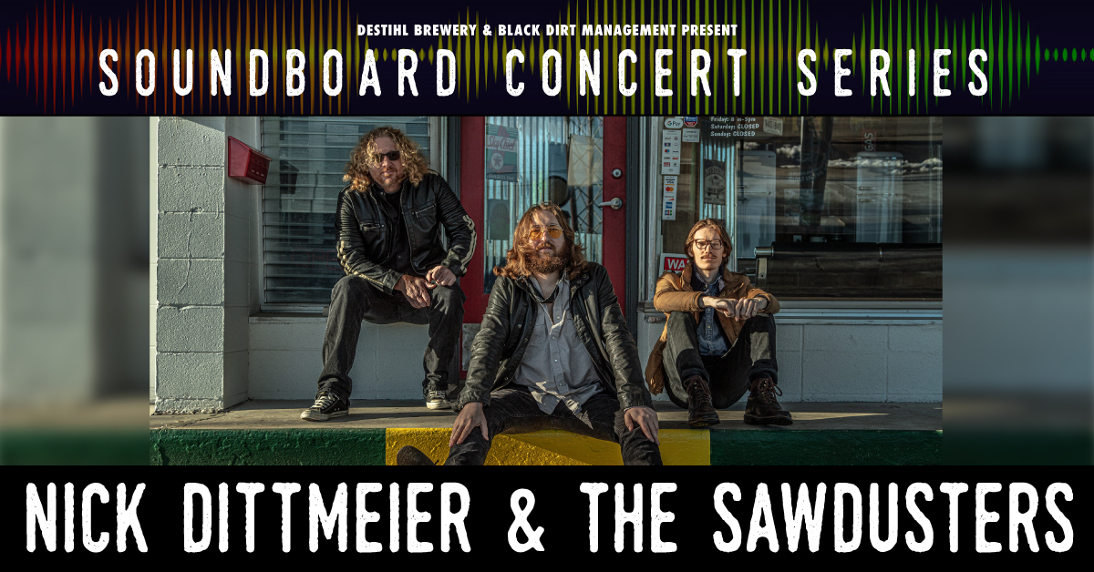 Soundboard Concert Series: Nick Dittmeier & The Sawdusters