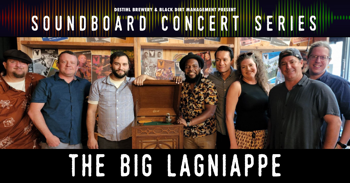 Soundboard Concert Series: The Big Lagniappe