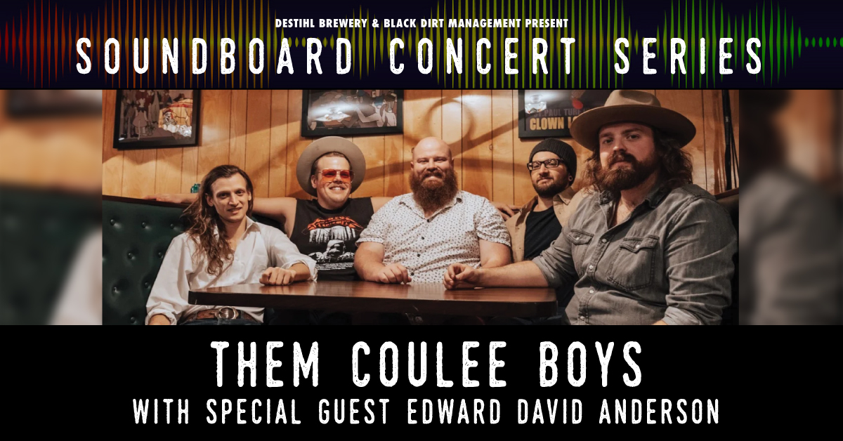 Soundboard Concert Series: Them Coulee Boys With Special Guest Edward David Anderson