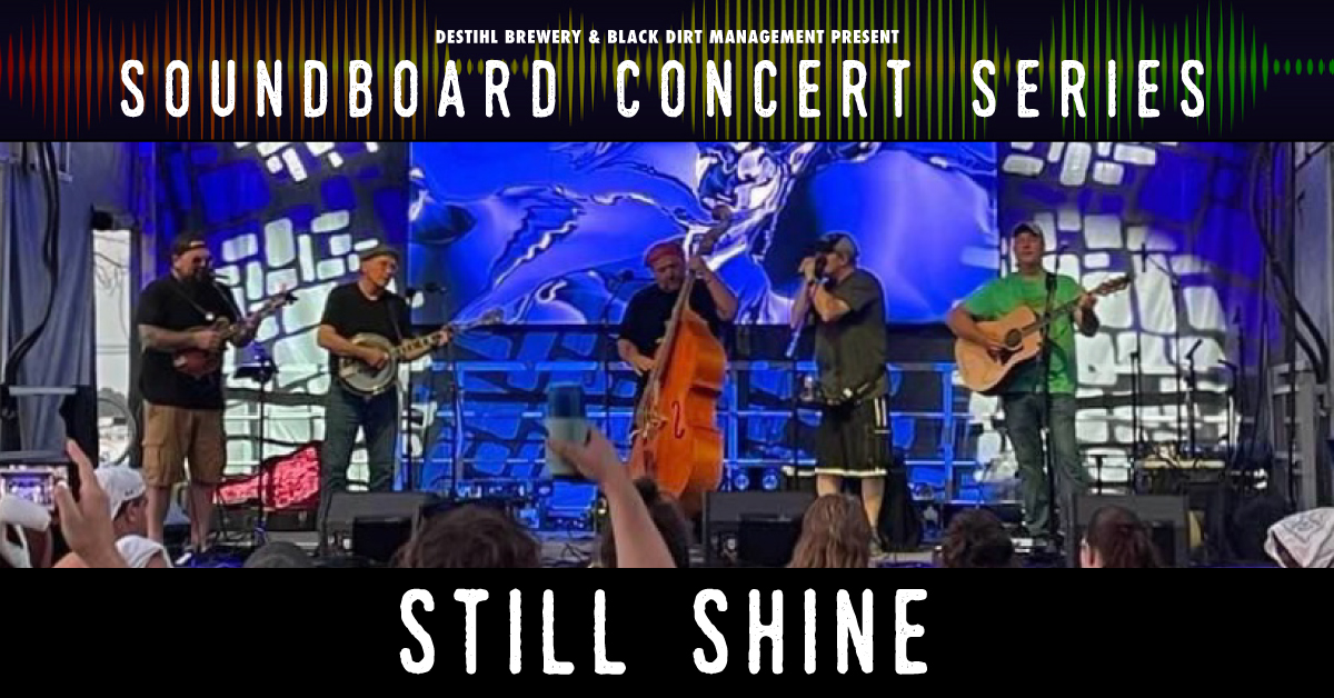 Soundboard Concert Series: Still Shine