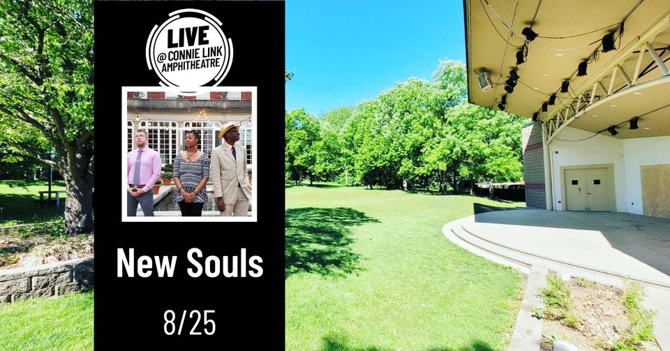 New Souls - LIVE @ Connie Link Amphitheatre