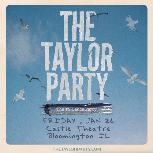 THE TAYLOR PARTY: THE TS DANCE PARTY