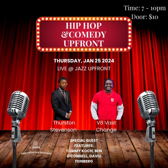 Hip Hop & Comedy UpFront Featuring Thurston Stevenson & V8 Vast Change