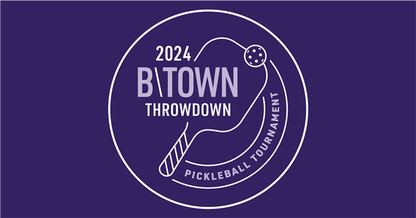 B/Town Throwdown Pickleball Tournament
