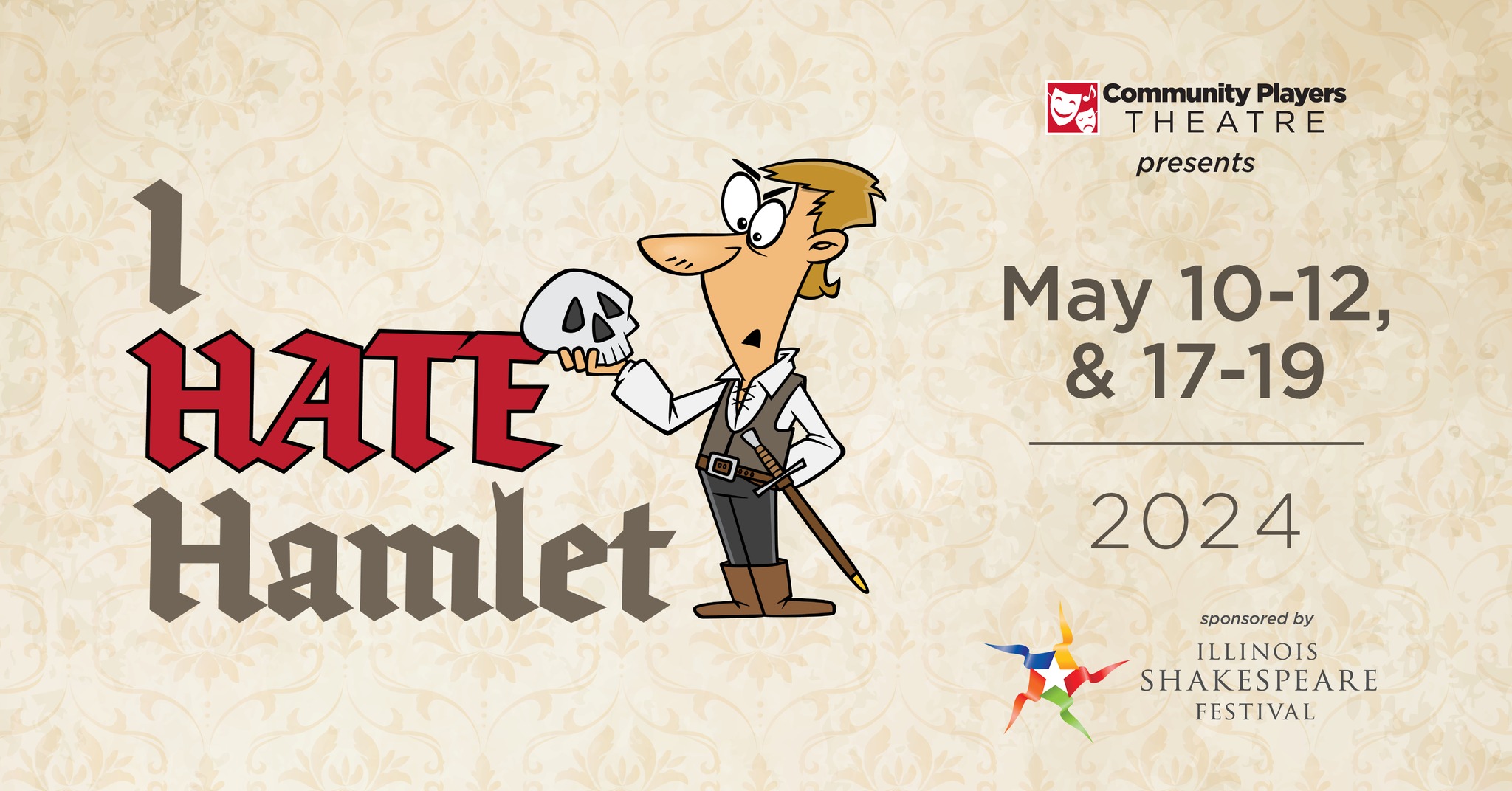 Community Players Theatre presents "I Hate Hamlet"