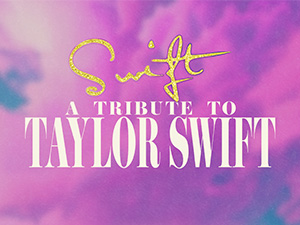 Swift - A Tribute to Taylor Swift