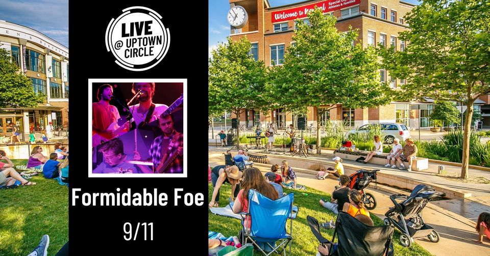 Normal LIVE presents Formidable Foe @ Uptown Circle