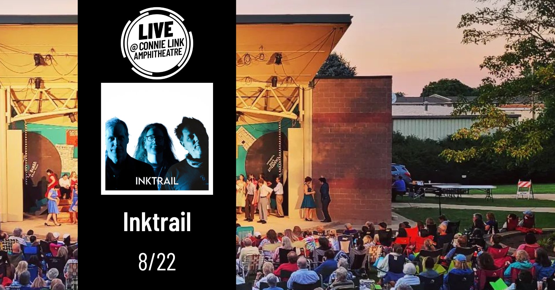 Normal LIVE presents Inktrail @ Connie Link Amphitheatre