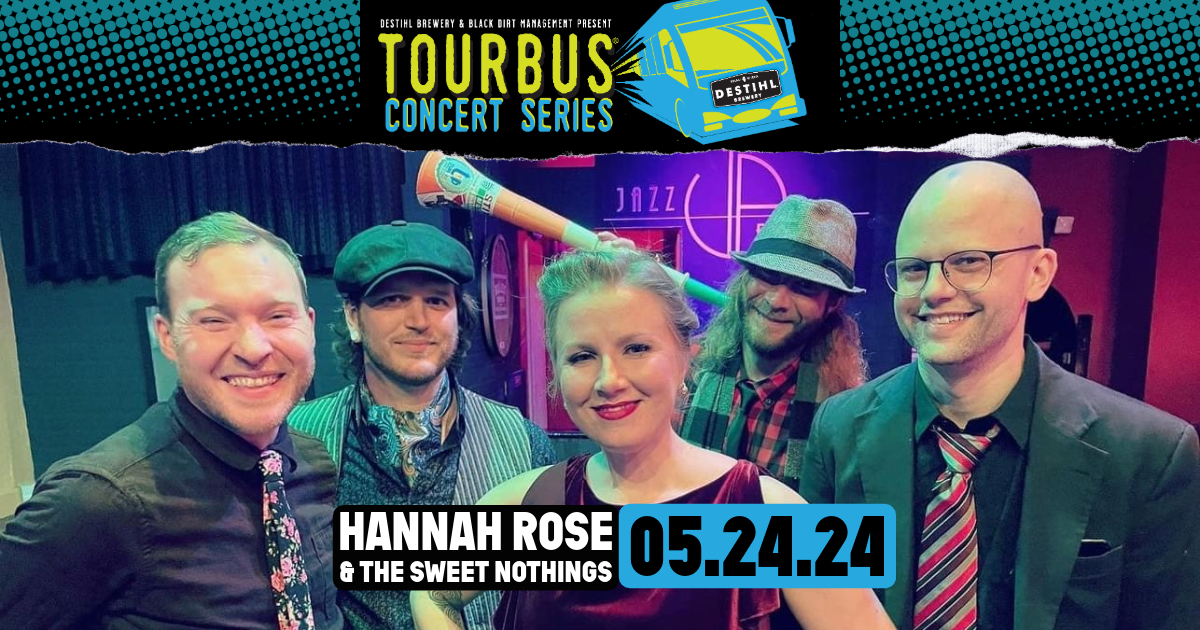 TourBus Concert Series: Hannah Rose & The Sweet Nothings