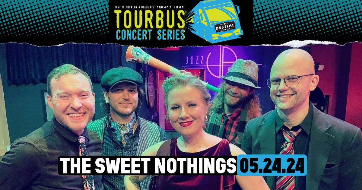 TourBus Concert Series: The Sweet Nothings