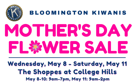 Bloomington Kiwanis Mother's Day Flower Sale