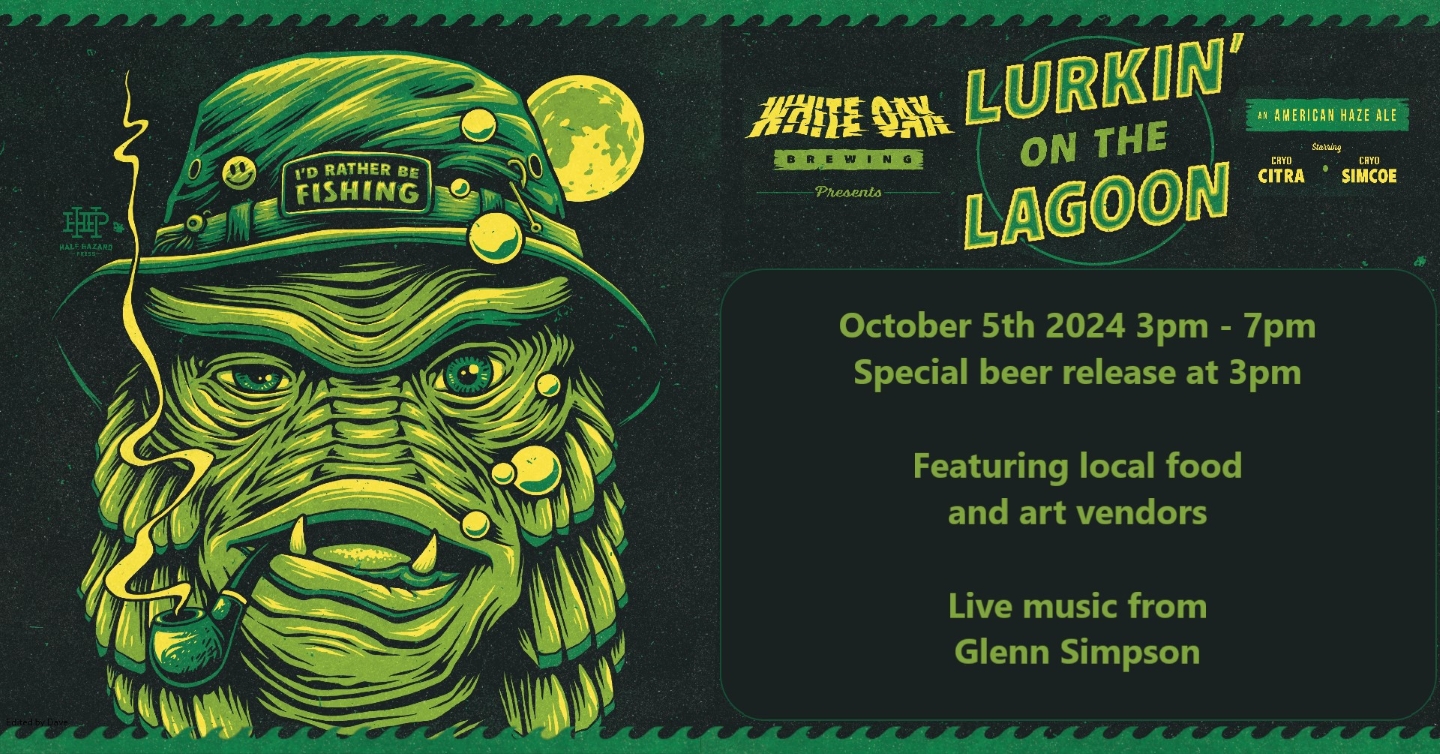 White Oak Brewing Lurkin' on the Lagoon Pop-Up Market