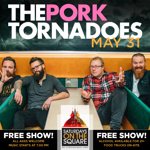 Saturdays on the Square with The Pork Tornadoes