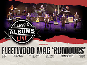 Classic Albums Live - Fleetwood Mac - Rumours