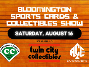 Bloomington Sports Cards & Collectible Show