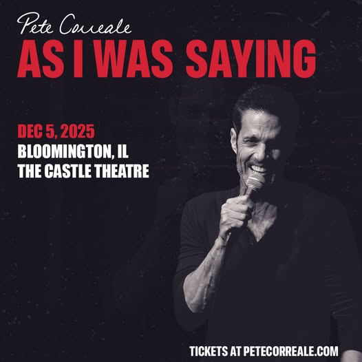 Pete Correale: As I Was Saying live at The Castle Theatre