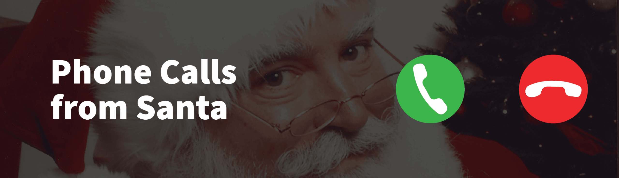 Phone Calls with Santa