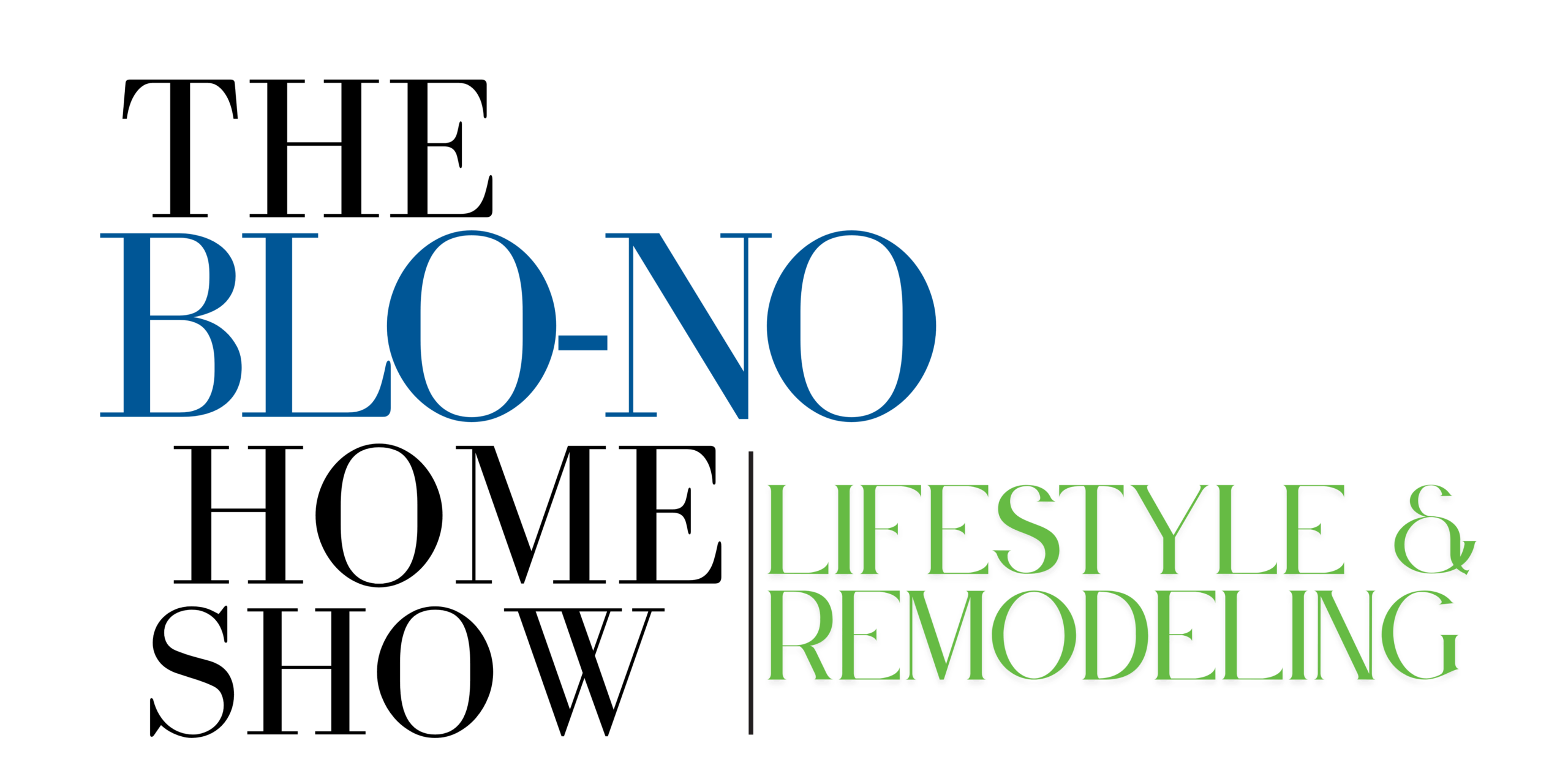 BloNo Home Show