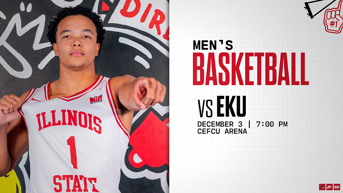 Illinois State Men's Basketball vs Eastern Kentucky