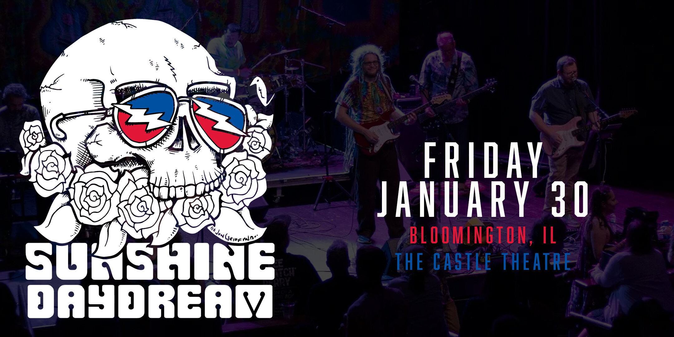 Sunshine Daydream: A Grateful Dead Tribute live at The Castle Theatre
