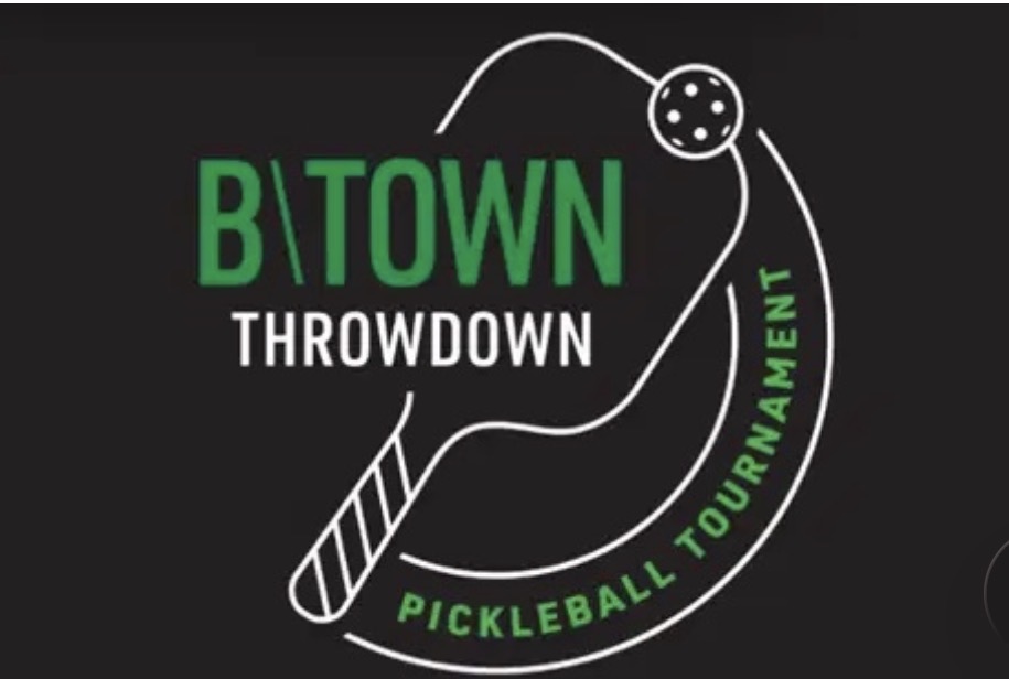 B\TOWN THROWDOWN Pickleball Tournament