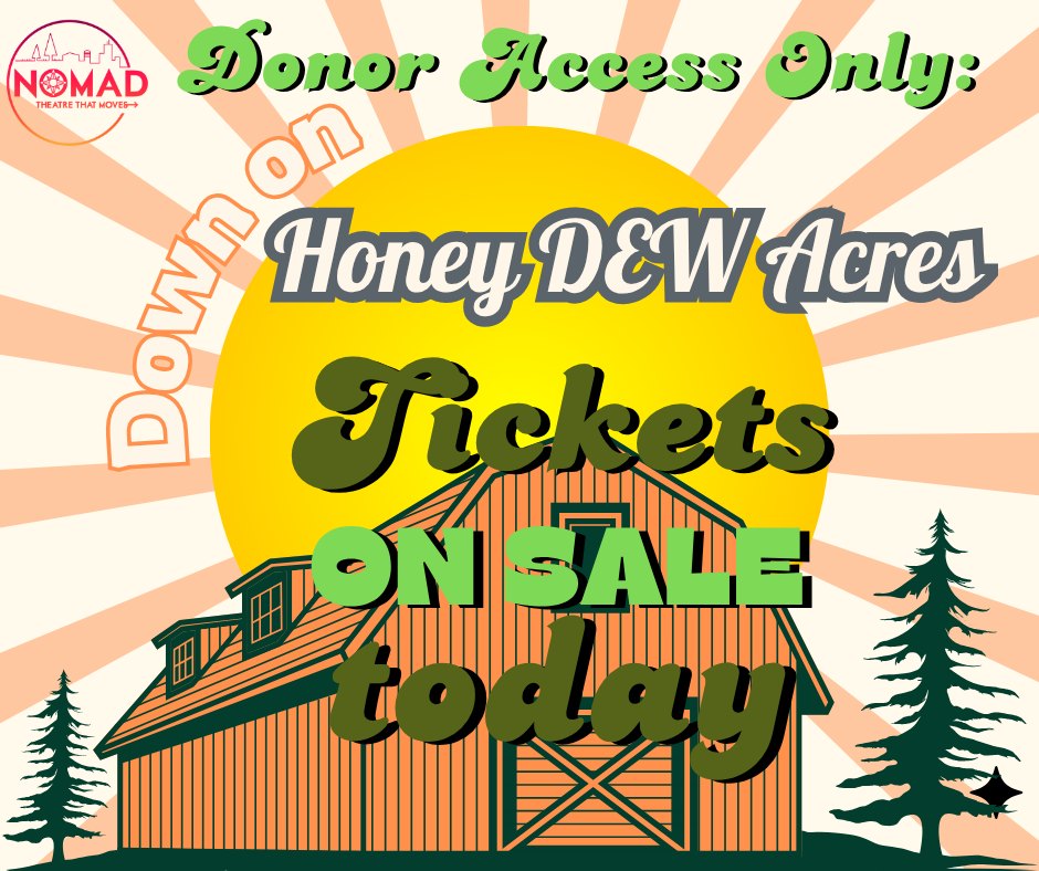 Down on Honey Dew Acres presented by Nomad Theatre Company